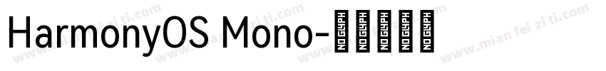 HarmonyOS Mono字体转换